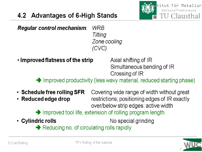 7 4.2   Advantages of 6-High Stands  Improved flatness of the strip